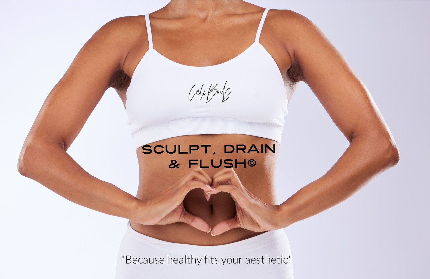 CaliBods Sculpt, Drain and Flush service graphic